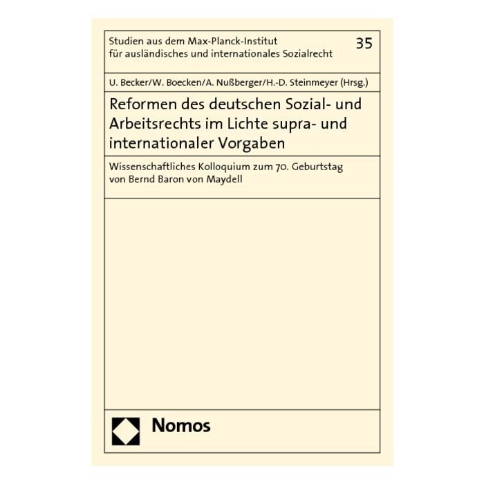 Reformen des deutschen Sozial- und Arbeitsrechts im Lichte supra- und internationaler Vorgaben