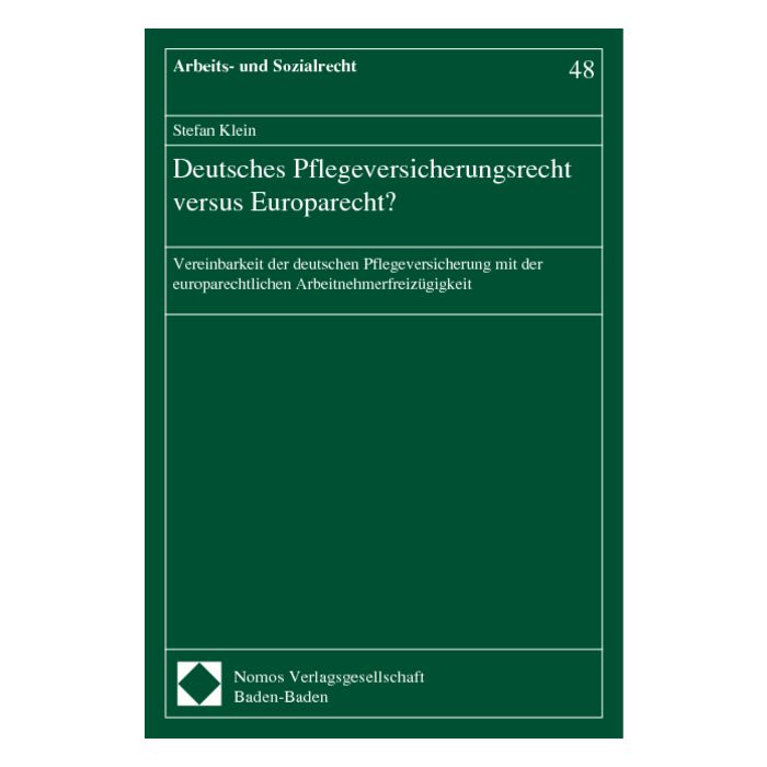 Deutsches Pflegeversicherungsrecht versus Europarecht?