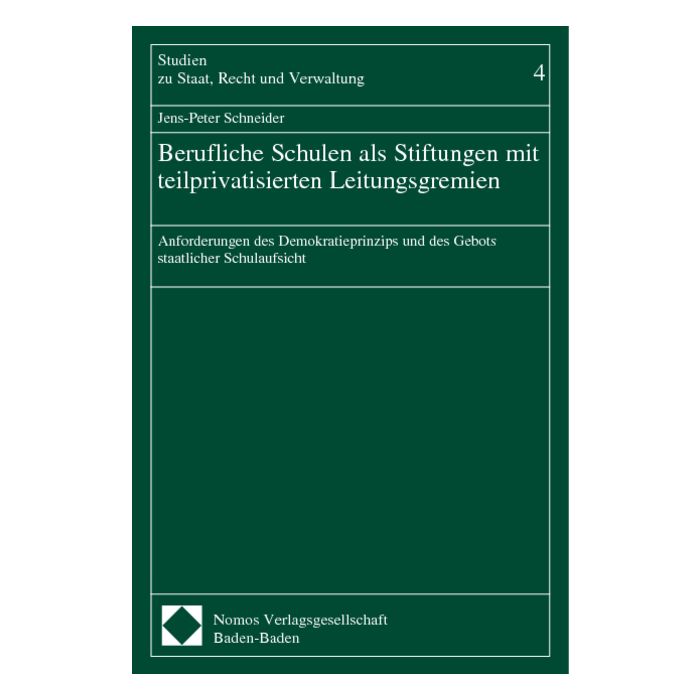 Berufliche Schulen als Stiftungen mit teilprivatisierten Leitungsgremien