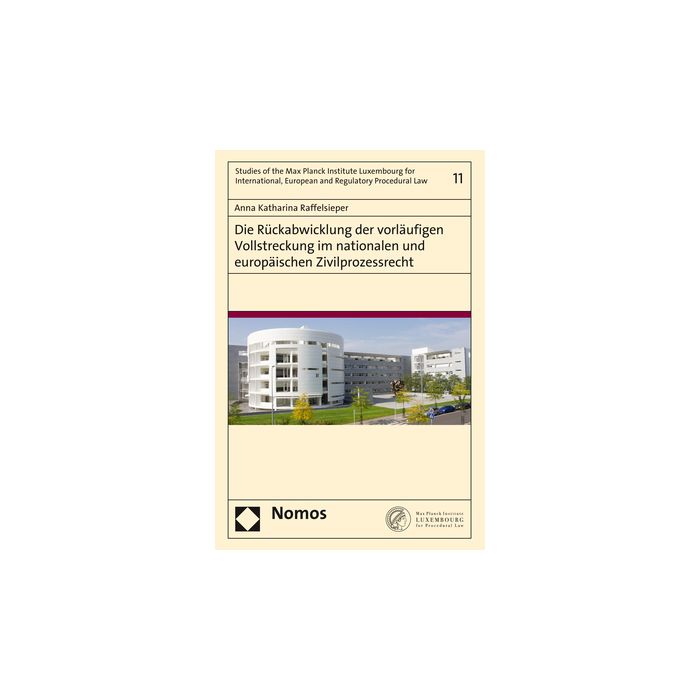 Die Rückabwicklung der vorläufigen Vollstreckung im nationalen und europäischen Zivilprozessrecht