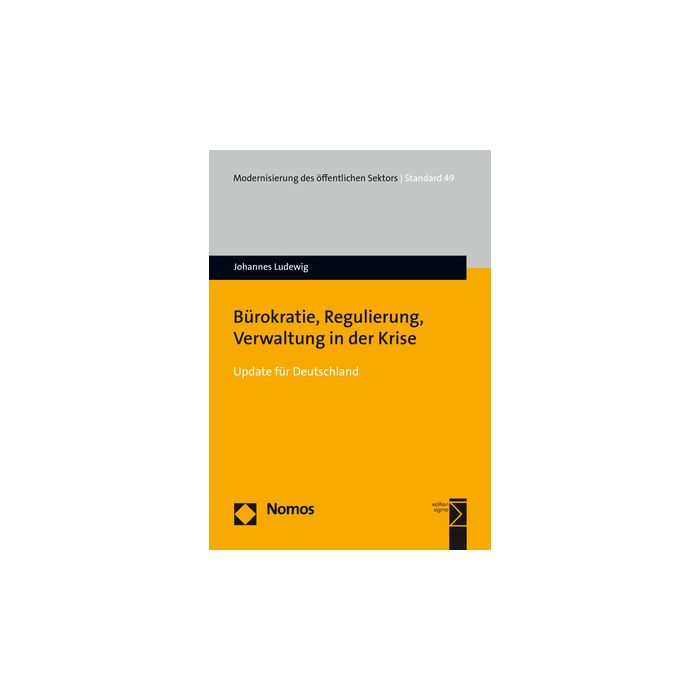 Bürokratie, Regulierung, Verwaltung in der Krise