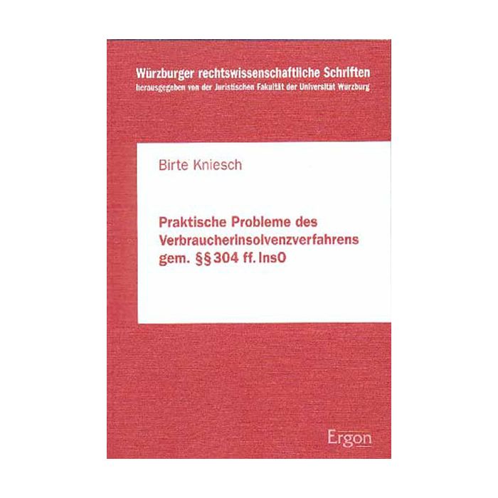 Praktische Probleme des Verbraucherinsolvenzverfahrens gemäss 304 ff. InsO
