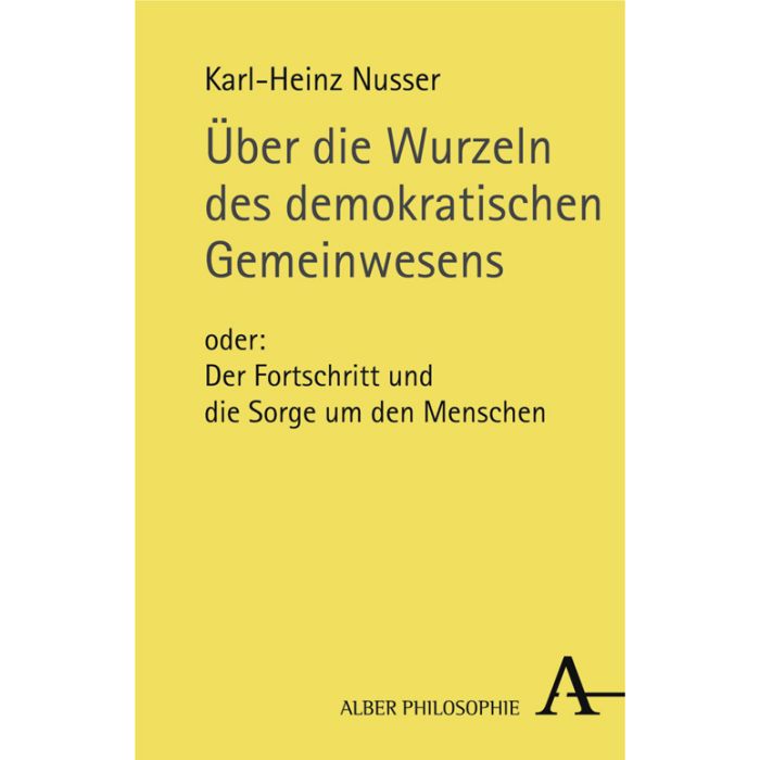 Über die Wurzeln des demokratischen Gemeinwesens