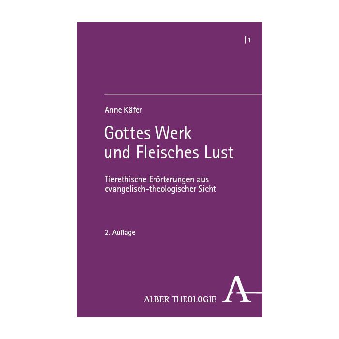 Gottes Werk und Fleisches Lust