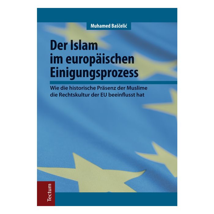 Der Islam im europäischen Einigungsprozess