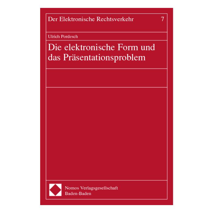 Die elektronische Form und das Präsentationsproblem