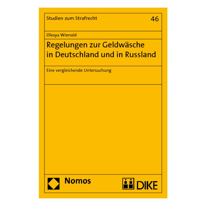 Regelungen zur Geldwäsche in Deutschland und in Russland