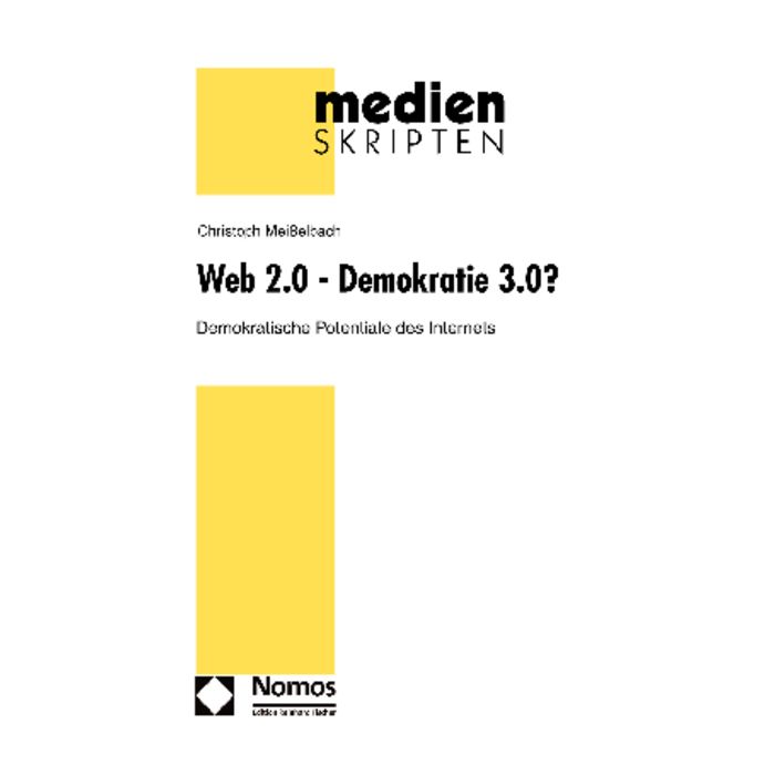 Web 2.0 - Demokratie 3.0?