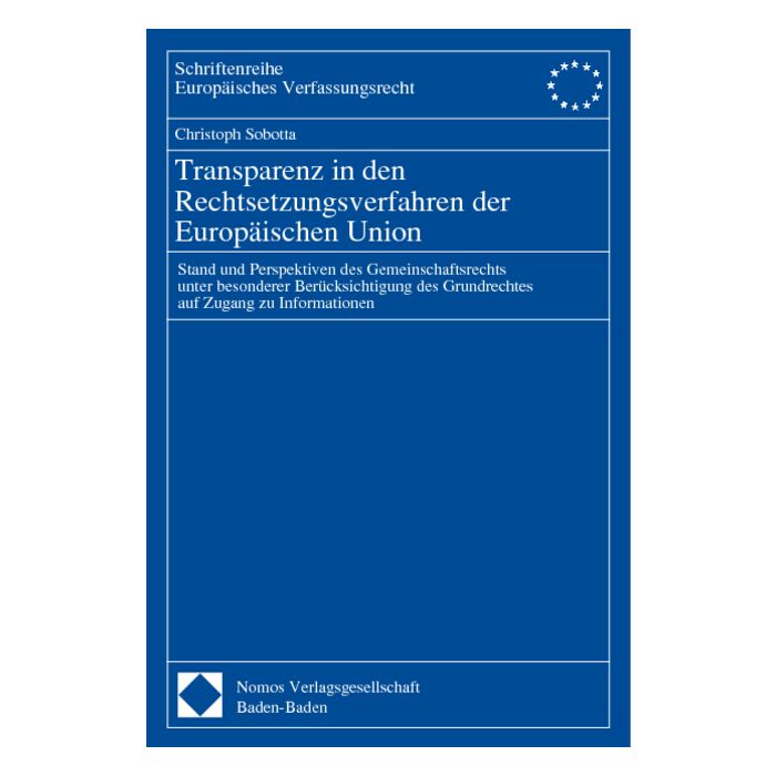 Transparenz in den Rechtsetzungsverfahren der Europäischen Union