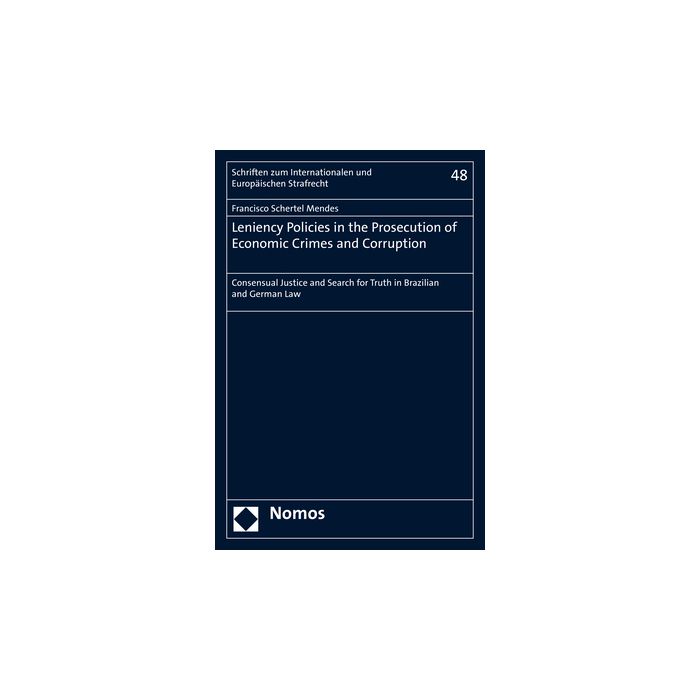 Leniency Policies in the Prosecution of Economic Crimes and Corruption