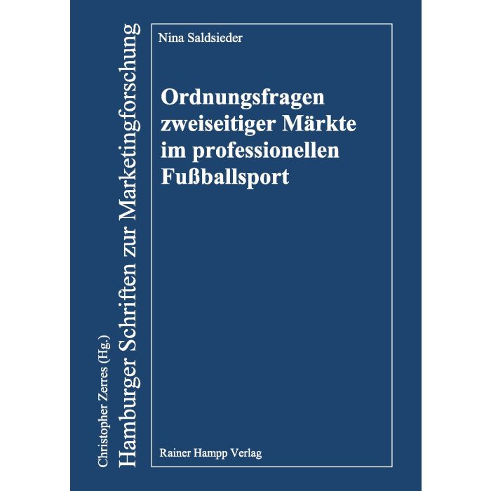 Ordnungsfragen zweiseitiger Märkte im professionellen Fußballsport