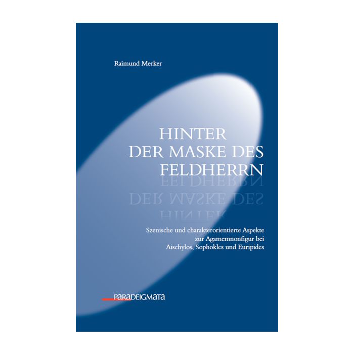 Hinter der Maske des Feldherrn