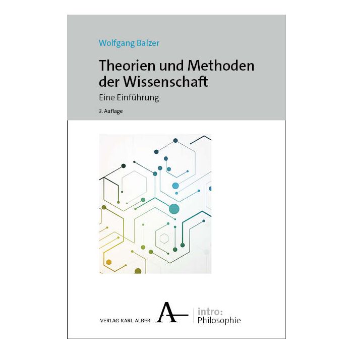 Theorien und Methoden der Wissenschaft Theorien und Methoden der Wissenschaft