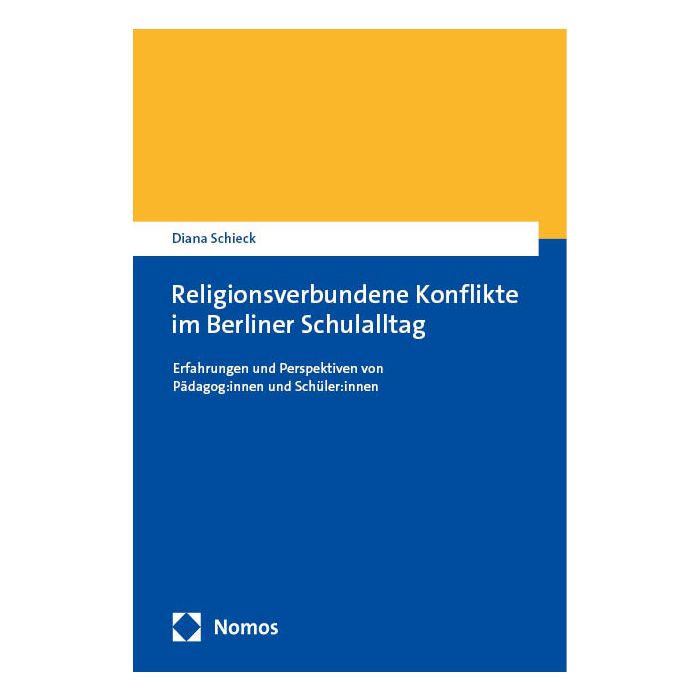 Religionsverbundene Konflikte im Berliner Schulalltag