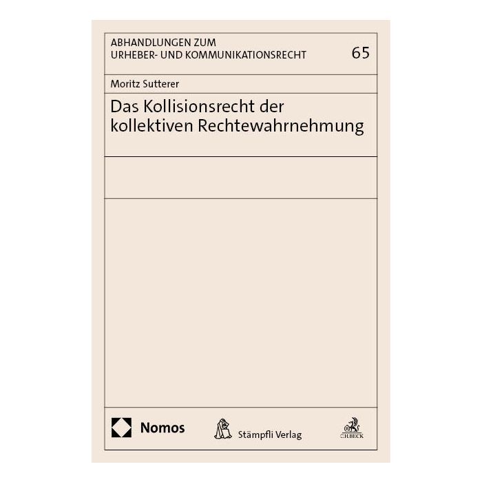 Das Kollisionsrecht der kollektiven Rechtewahrnehmung
