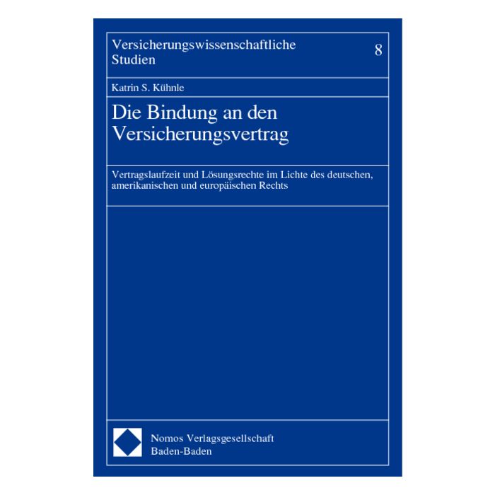 Die Bindung an den Versicherungsvertrag