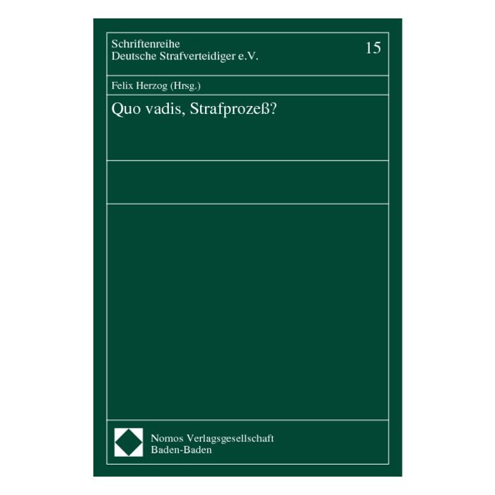Quo vadis, Strafprozeß?