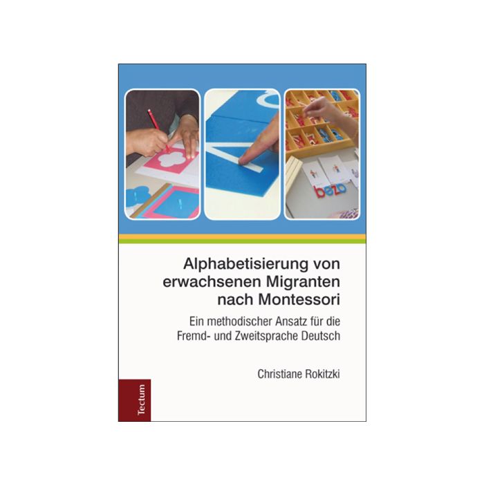 Alphabetisierung von erwachsenen Migranten nach Montessori