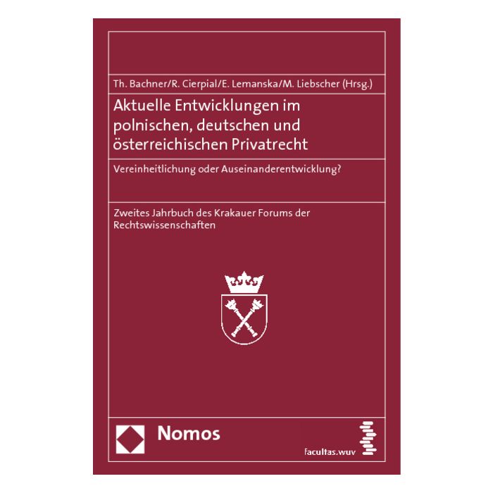 Aktuelle Entwicklungen im polnischen, deutschen und österreichischen Privatrecht