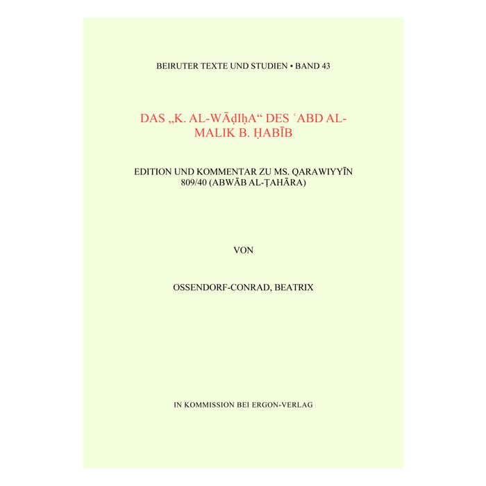 Das "K. al-Wadiha" des Abd al-Malik b. Habib