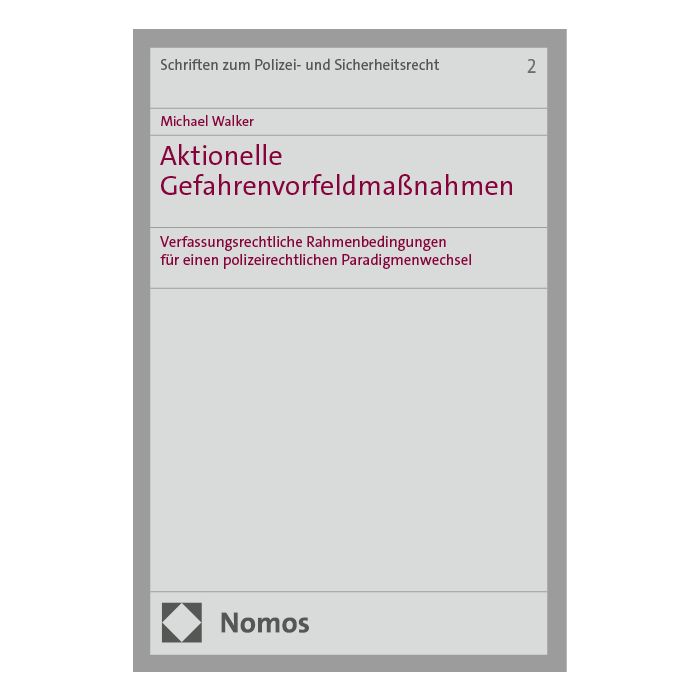 Aktionelle Gefahrenvorfeldmaßnahmen Aktionelle Gefahrenvorfeldmaßnahmen