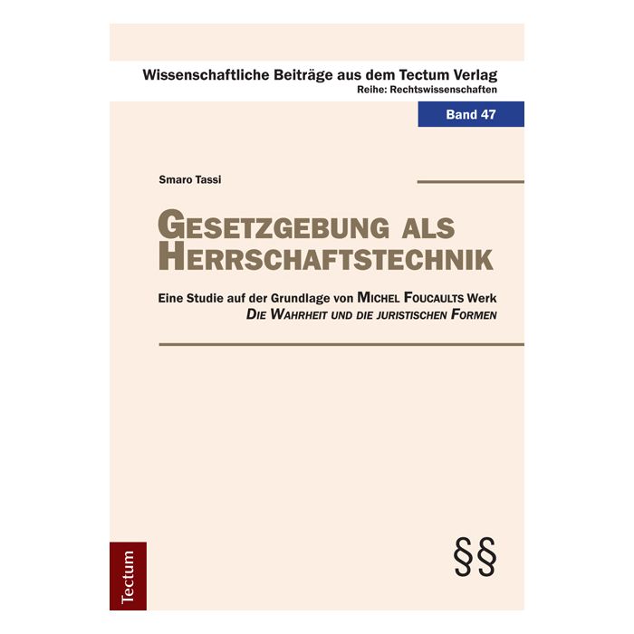 Gesetzgebung als Herrschaftstechnik