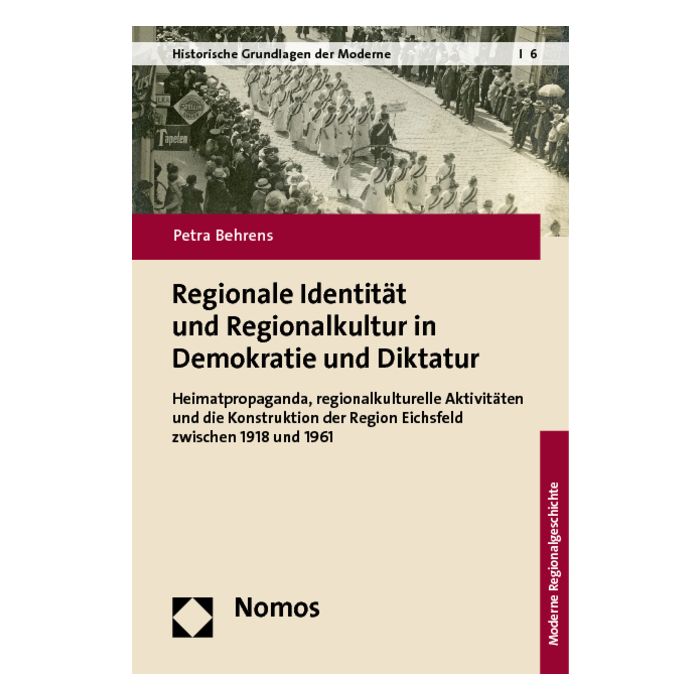 Regionale Identität und Regionalkultur in Demokratie und Diktatur