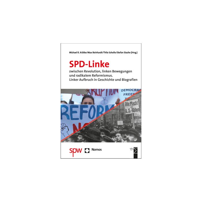 SPD-Linke zwischen Revolution, linken Bewegungen und radikalem Reformismus