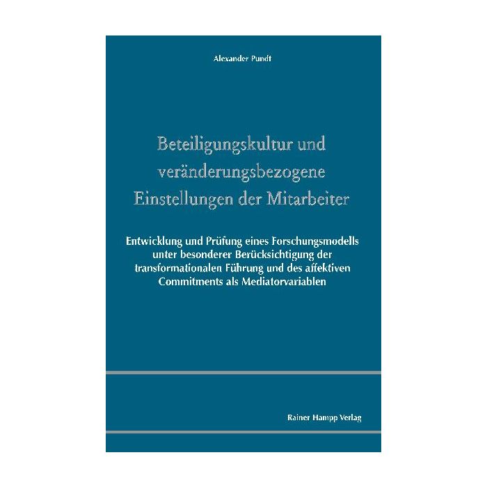 Beteiligungskultur und veränderungsbezogene Einstellungen der Mitarbeiter
