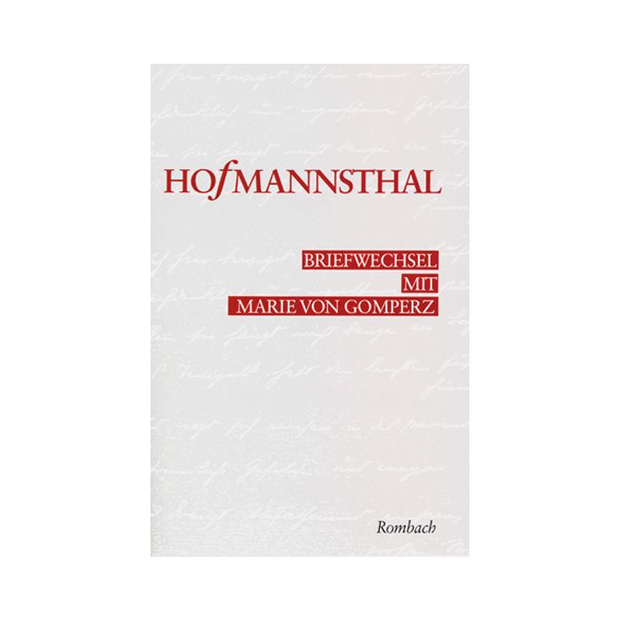 Briefwechsel Hugo von Hofmannsthal - Marie von Gomperz