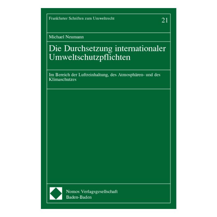 Die Durchsetzung internationaler Umweltschutzpflichten