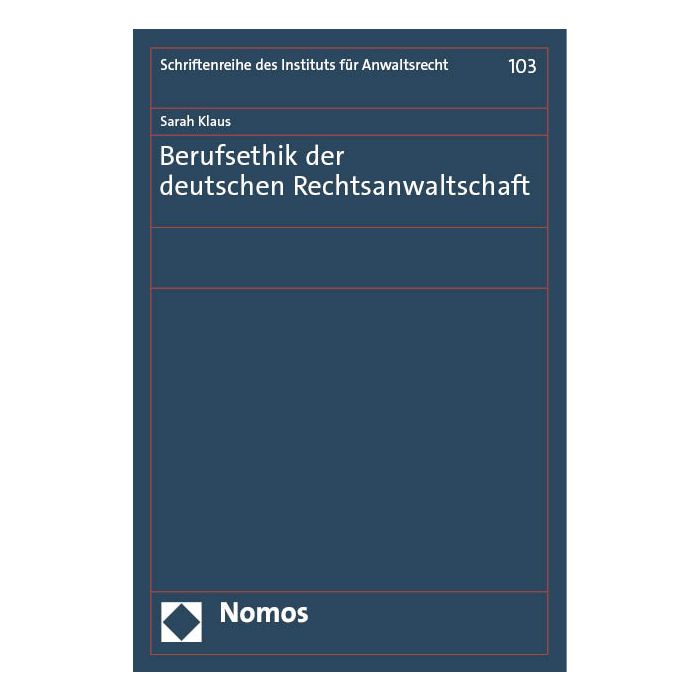 Berufsethik der deutschen Rechtsanwaltschaft