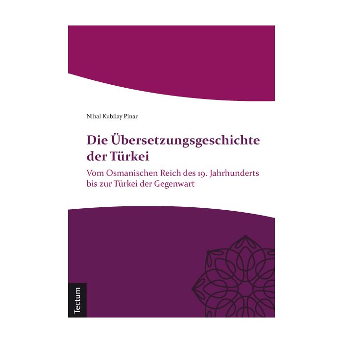 Die Übersetzungsgeschichte der Türkei