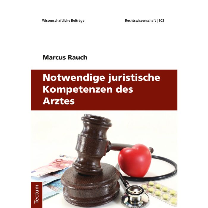 Notwendige juristische Kompetenzen des Arztes