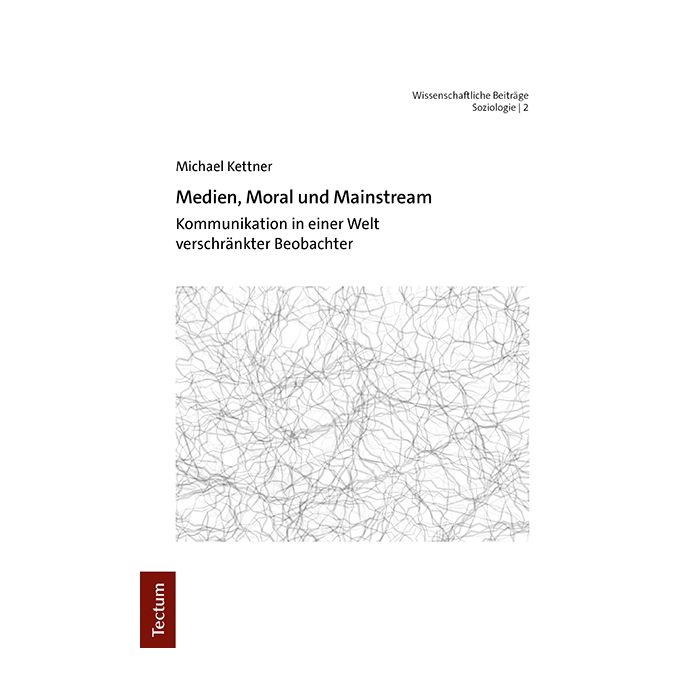 Medien, Moral und Mainstream