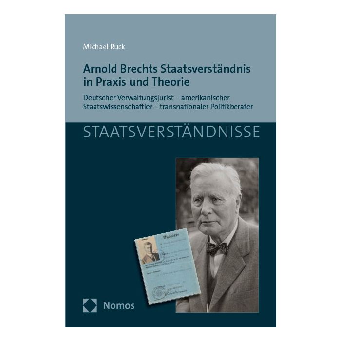 Arnold Brechts Staatsverständnis in Praxis und Theorie