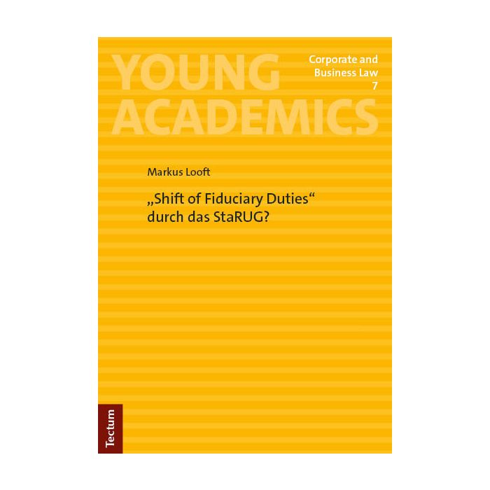 "Shift of Fiduciary Duties" durch das StaRUG? "Shift of Fiduciary Duties" durch das StaRUG?