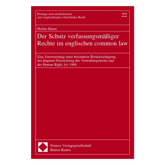 Der Schutz verfassungsmäßiger Rechte im englischen common law