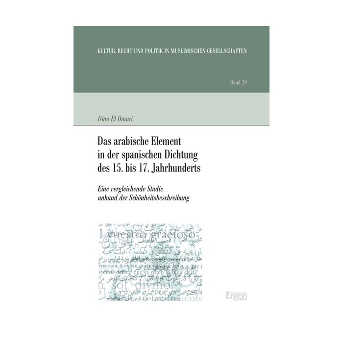 Das arabische Element in der spanischen Dichtung des 15. bis 17. Jahrhunderts