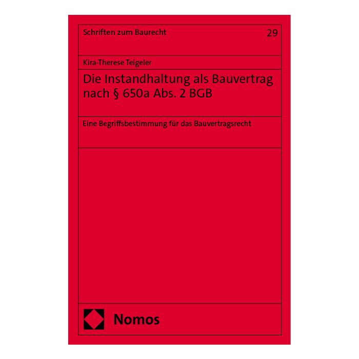 Die Instandhaltung als Bauvertrag nach § 650a Abs. 2 BGB