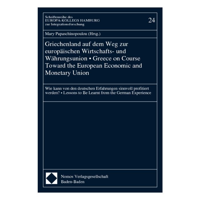 Griechenland auf dem Weg zur europäischen Wirtschafts- und Währungsunion - Greece on Course Toward the European Economic and Monetary Union