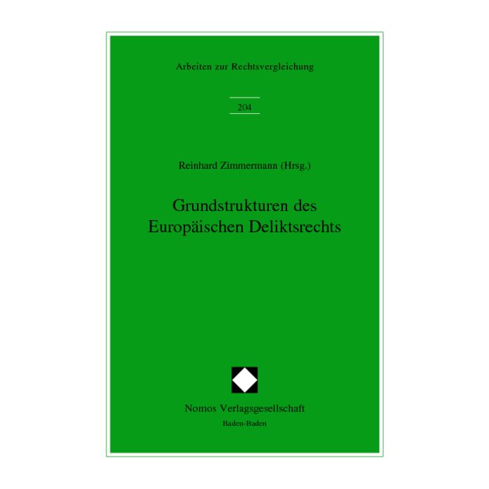 Grundstrukturen des Europäischen Deliktsrechts
