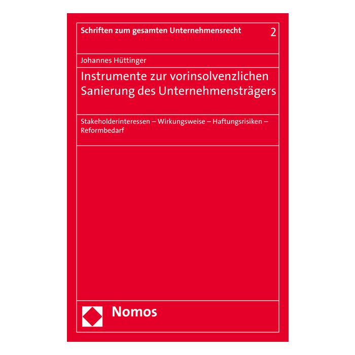 Instrumente zur vorinsolvenzlichen Sanierung des Unternehmensträgers