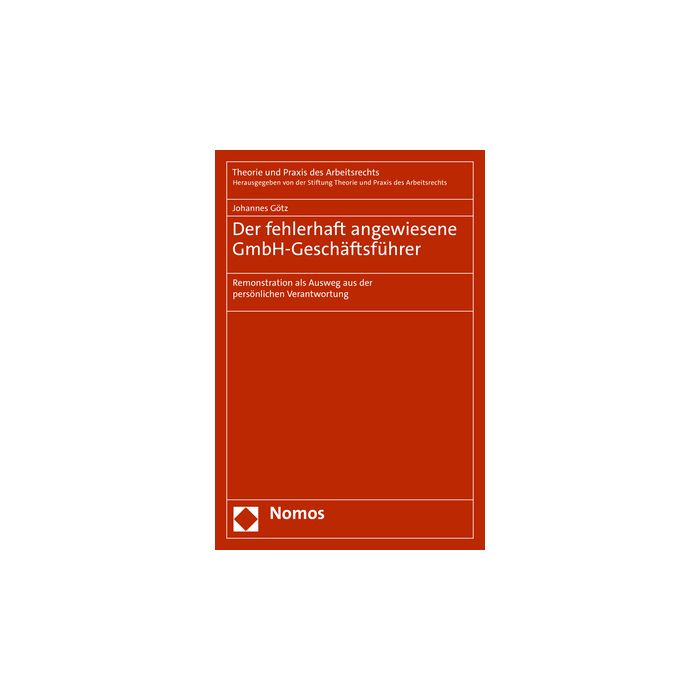 Der fehlerhaft angewiesene GmbH-Geschäftsführer