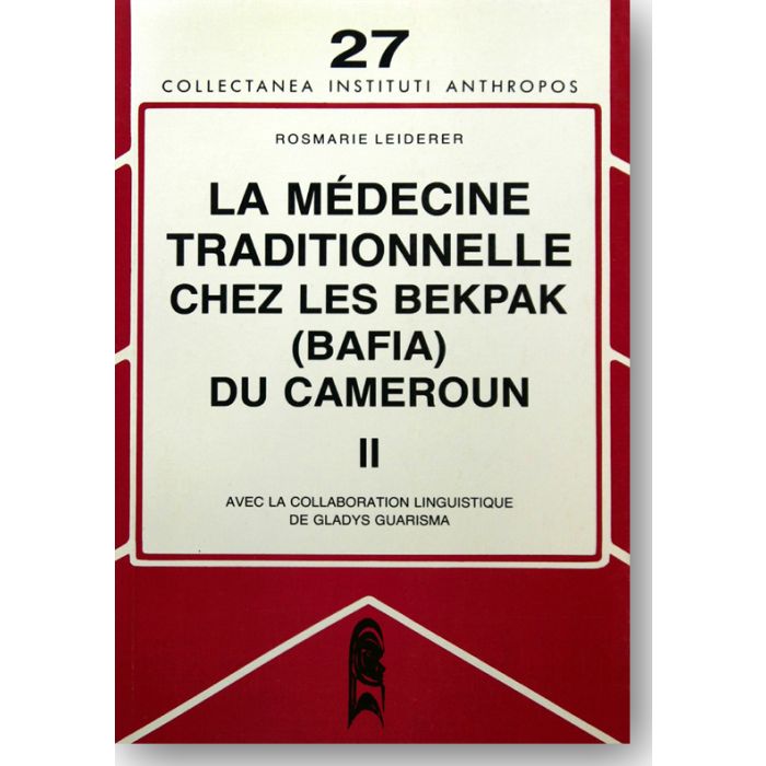 La médecine traditionelle chez les Bekpak (Bafia) du Cameroun