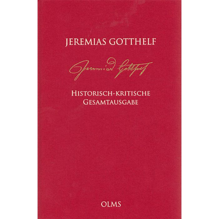 Jeremias Gotthelf. Historisch-kritische Gesamtausgabe (HKG)