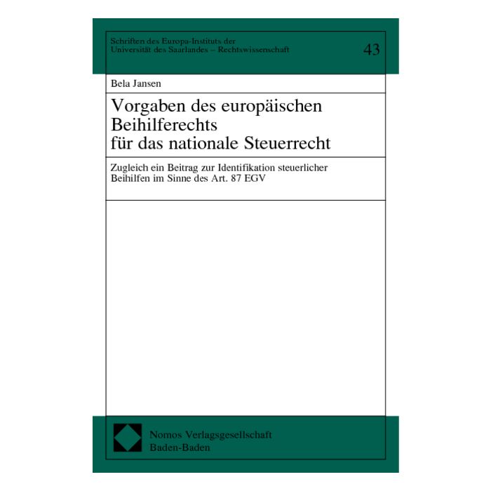 Vorgaben des europäischen Beihilferechts für das nationale Steuerrecht