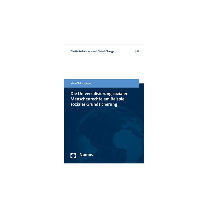 Die Universalisierung sozialer Menschenrechte am Beispiel sozialer Grundsicherung