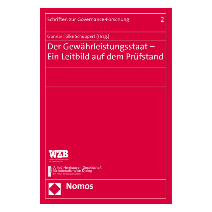 Der Gewährleistungsstaat - Ein Leitbild auf dem Prüfstand