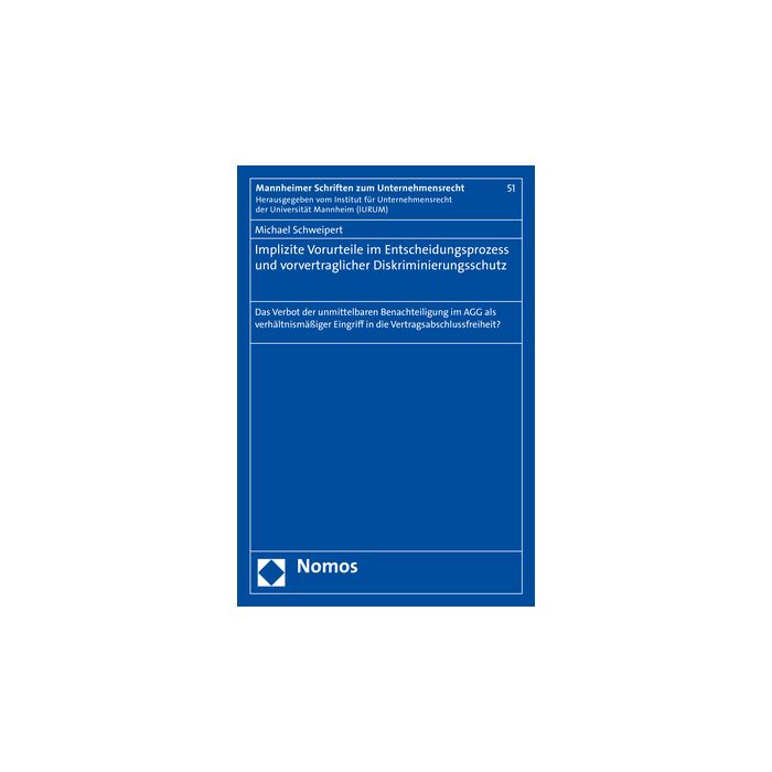 Implizite Vorurteile im Entscheidungsprozess und vorvertraglicher Diskriminierungsschutz